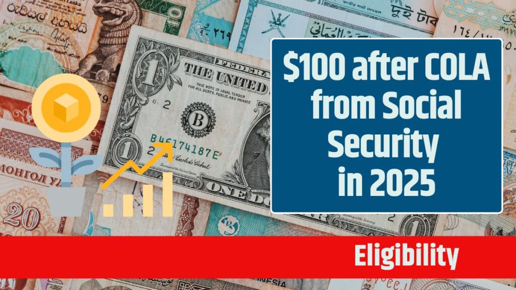 100 after COLA from Social Security in 2025 Know Eligibility