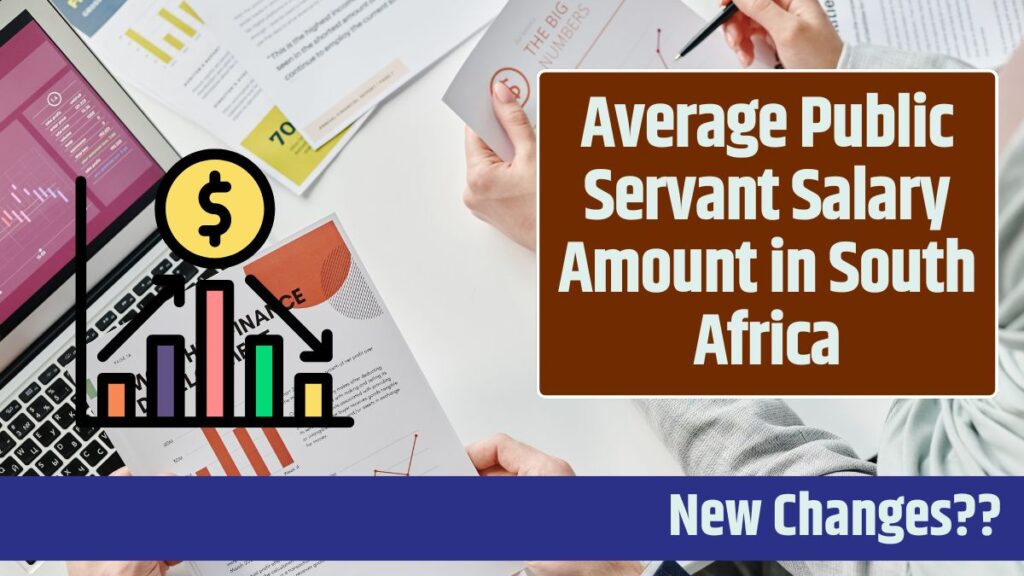 Average Public Servant Salary Amount in South Africa Know About New