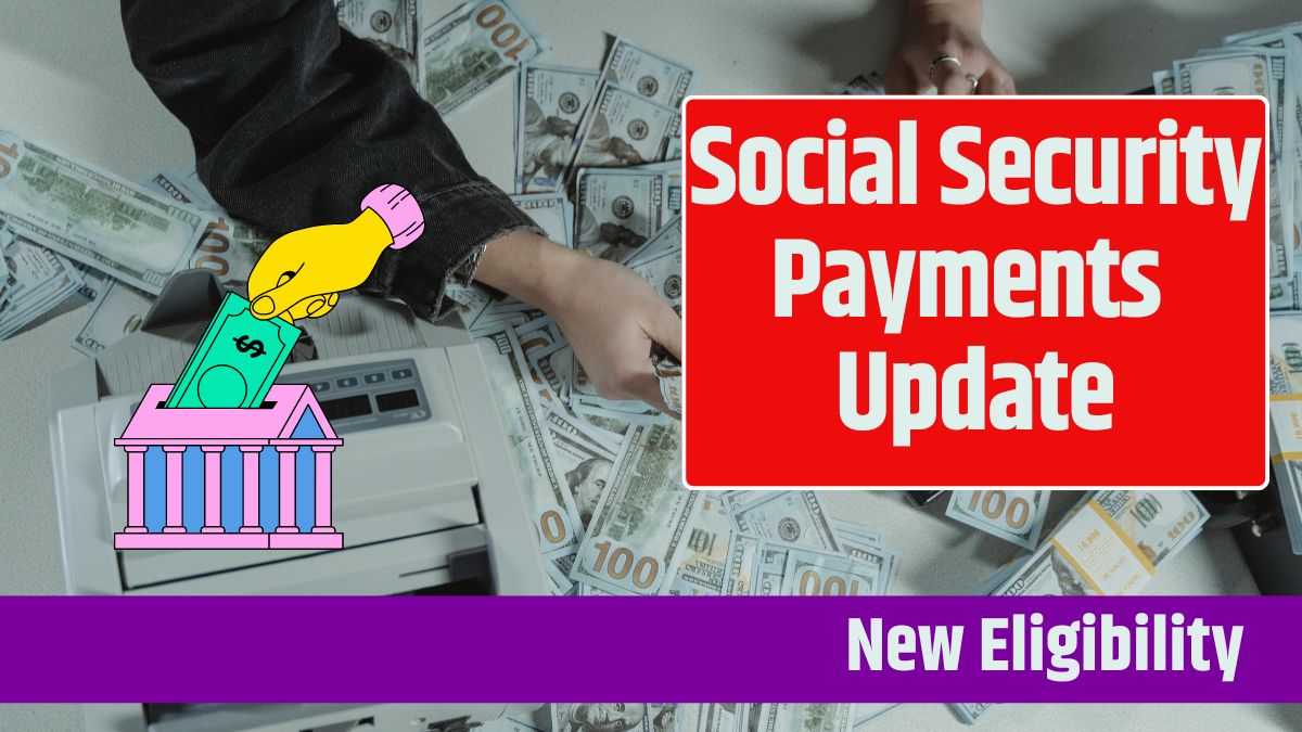 Social Security Payments Update Know About Newly Added SSDI